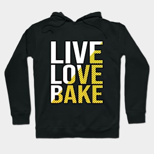 Live love bake Hoodie